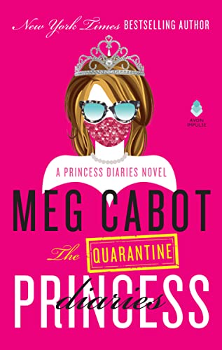 The Quarantine Princess Diaries: A Novel von Avon Impulse